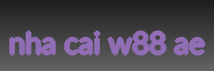 nha cai w88 ae
